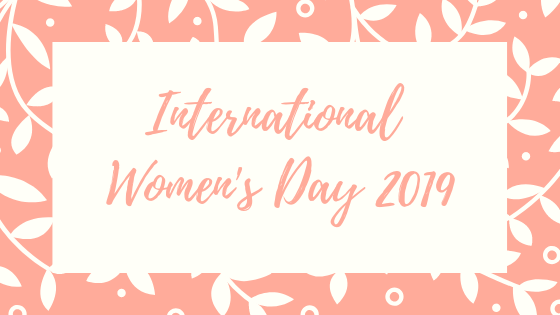 InternationalWomensDay2019